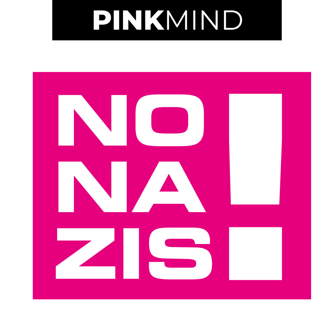 NONAZIS! PINKMIND